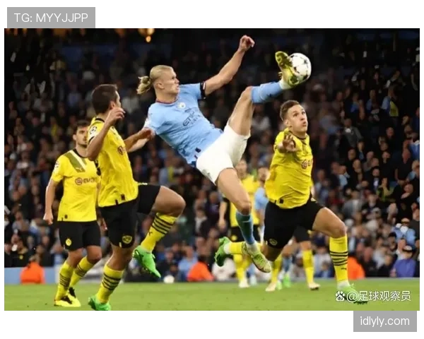 哈兰德高效终结如何主导曼城关键战进攻趋势